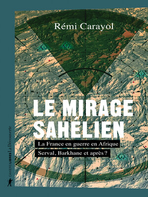 cover image of Le mirage sahélien